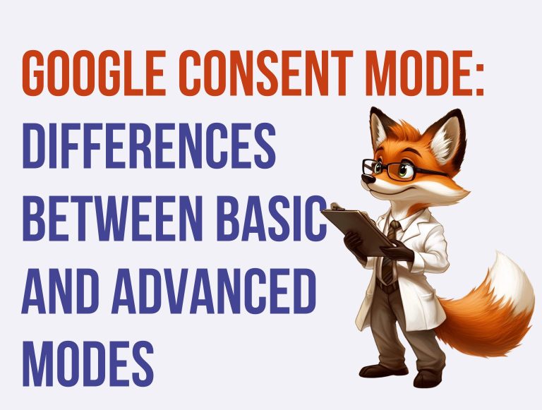 Google Consent Mode: Differences between Basic and Advanced Modes